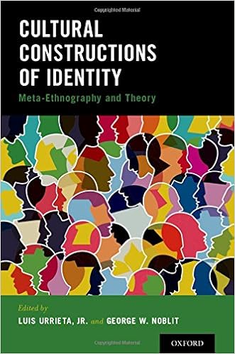 Cultural Constructions of Identity: Meta-Ethnography and Theory, by Luis Urrieta