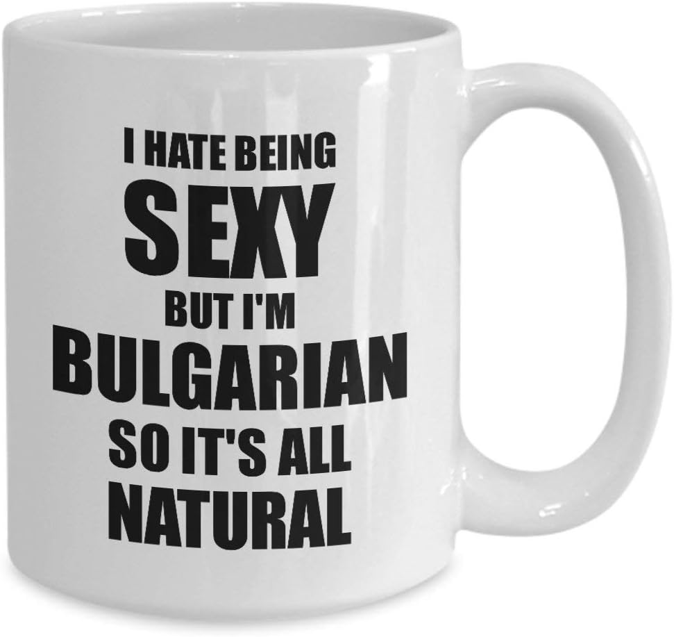 Sexy Bulgarian Mug Bulgaria Pride Coffee Mug Cup Funny Bulgarian Gift for Bulgarian Present