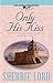 Only His Kiss (Promises, a Romance) by Sherrie Lord