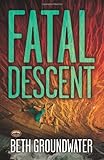 Fatal Descent (An RM Outdoor Adventures Mystery)