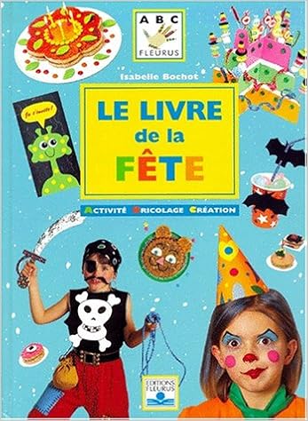 Livre De La Fete Bochot Isabelle Amazon Com Books