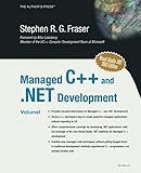 Managed C++ and .NET Development: Visual Studio .NET 2003 Edition by Stephen R. G. Fraser