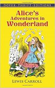 Alice's Adventures in Wonderland (Dover Thrift Editions ...