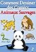 Livre de Dessin: Comment Dessiner des Comics - Animaux Sauvages (Apprendre Dessiner t. 2) (French Ed by