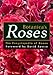 Botanica's Roses: The Encyclopedia of Roses by 