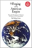 Front cover for the book The Forging Of The American Empire: From the Revolution to Vietnam: A History of American Imperialism (Human Security) by Sidney Lens