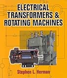 Electrical Transformers and Rotating Machines