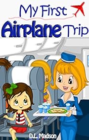 My First Airplane Trip