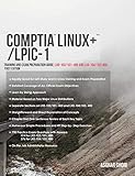 Comptia Linux+/Lpic-1: Training and Exam Preparation Guide (Exam Codes: Lx0-103/101-400 and Lx0-104/