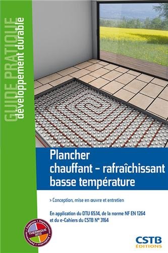 Plancher chauffant-rafraîchissant basse température