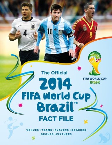 The Official 2014 FIFA World Cup Brazil™ Fact File
