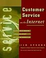 Customer Service on the Internet: Building Relationships, Increasing Loyalty, and Staying Competitive