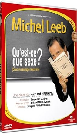 Michel Leeb Qu Est Ce Que Sexe Amazon Fr Michel Leeb Beatrice Leeb Guillaume Allaire Michel Leeb Dvd Blu Ray