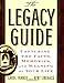 The Legacy Guide: Capturing the Facts, Memories, and Meaning of Your Life
