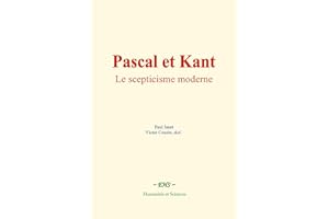 Pascal et Kant: Le scepticisme moderne (French Edition)