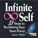 Infinite Self: 33 Steps to Reclaiming Your Inner Power by 
