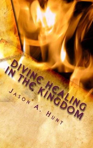 Divine Healing in the Kingdom