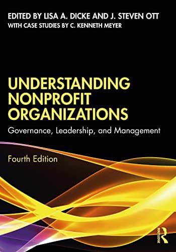 The Nature of the Nonprofit Sector: Ott, J Steven, Dicke, Lisa