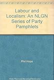 Image de Labour and Localism: An NLGN Series of Party Pamphlets