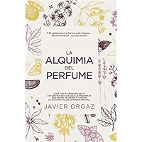 La alquimia del perfume (Spanish Edition) book cover