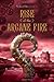 Rise of the Arcane Fire (The Secret Order)