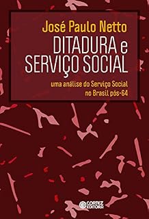 Livro Ditadura e Serviço Social: Uma análise do Serviço Social no Brasil pós-64