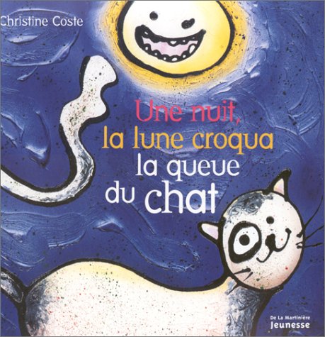 Une  nuit, la lune croqua la queue du chat