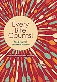 Image de Every Bite Counts! Food Journal and Meal Planner
