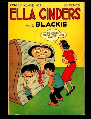 Ella Cinders And Blackie #1: Comics Revue Vol. 1 #1