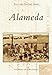 Alameda by Greta Dutcher, Stephen Rowland