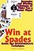 Win at Spades: Basic and Intermediate Techniques by 