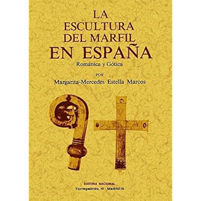 La escultura del marfil en España: romántica y gótica. La escultura del marfil en España: romántica y gótica.