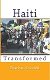 Haiti Transformed by Evaristo Lacerda
