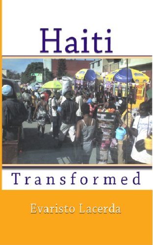 Haiti Transformed by Evaristo Lacerda