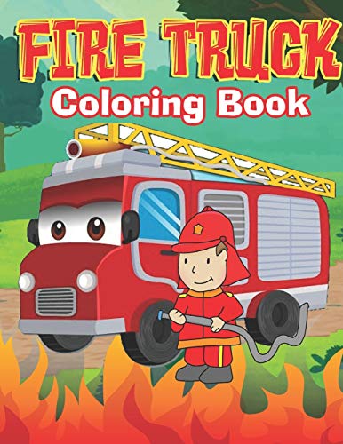 fire truck coloring book: truck coloring book for kids - activity books