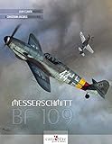 Messerschmitt Bf 109 : the complete monography by 