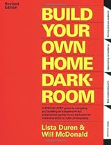 Build Your Own Home Darkroom Build Your Own Home Darkroom