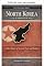 Livro Coreia do Norte explicada (Explicado: poder, geografia e restrição)