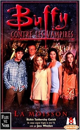 Amazon Fr Buffy Contre Les Vampires Tome 1 La Moisson Tankersley Richie Livres