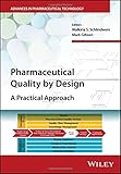 Pharmaceutical Quality by Design - A PracticalApproach