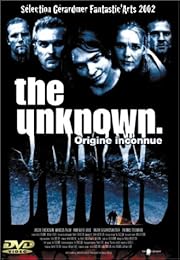 The Unknown - Origine Inconnue