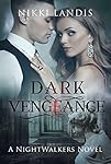 Dark Vengeance (NightWalkers #2)