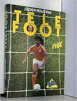 Amazon Fr Tele Foot Roustan Didier Livres