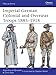 Imperial German Colonial and Overseas Troops 1885–1918 (Men-at-Arms, 490)