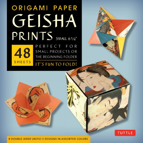 Origami Paper - Geisha Prints - Small 6 3/4-48 Sheets: Tuttle Origami Paper: High-Quality Origami Sheets Printed with 8 Different Designs: Instructions for 6 Projects Included