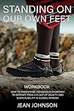 Standing on Our Own Feet: How to Encourage Indigenous Churches to Operate from a Place of Dignity an by