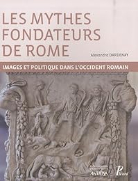 Les  mythes fondateurs de Rome