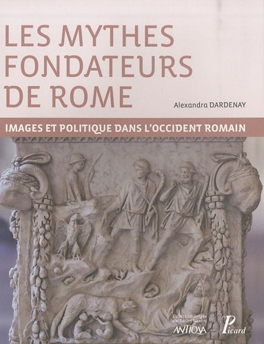 Les  mythes fondateurs de Rome