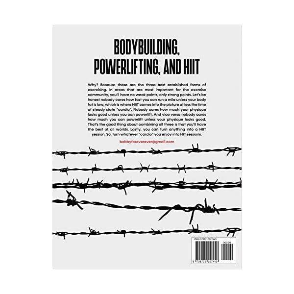 BODYBUILDING, POWERLIFTING, AND HIIT WHILE IN PRISON: THE MAX-INTENSITY, MAX-RECOVERY WAY FOR MAX-GAINS