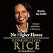 No Higher Honor: A Memoir of My Years in Washington by 